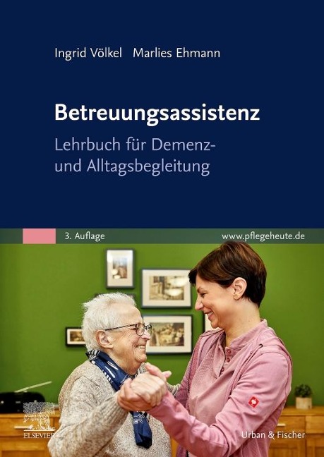 Betreuungsassistenz - Ingrid Völkel, Marlies Ehmann