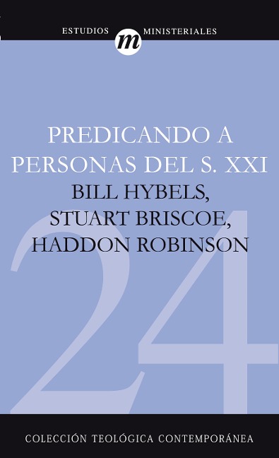 Predicando a Personas del S.XXI - Stuart Briscoe, Haddon W. Robinson, Bill Hybels