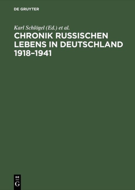 Chronik russischen Lebens in Deutschland 1918-1941 - 