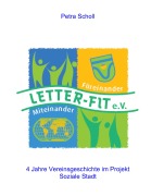 Cover-Bild zum Titel 'Letter-fit: Miteinander-Füreinander e.V' von 'Petra Scholl'