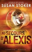 Cover-Bild zum Titel 'Au Secours d'Alexis' von 'Susan Stoker'