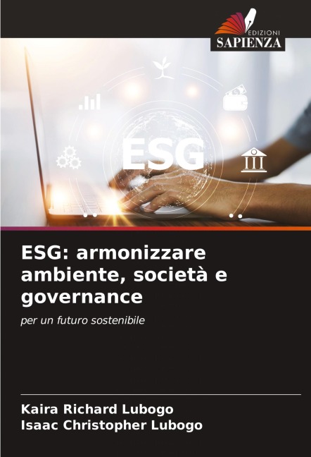 ESG: armonizzare ambiente, società e governance - Kaira Richard Lubogo, Isaac Christopher Lubogo