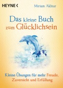 Cover-Bild zum Titel 'Das kleine Buch zum Glücklichsein' von 'Miriam Akhtar'