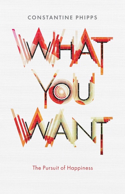 What You Want - Constantine Phipps