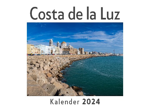 Costa de la Luz (Wandkalender 2024, Kalender DIN A4 quer, Monatskalender im Querformat mit Kalendarium, Das perfekte Geschenk) - Anna Müller