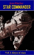 Cover-Bild zum Titel 'Abyss of stars (STAR COMMANDER 1)' von 'Jens Fitscher'
