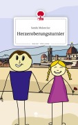 Cover-Bild zum Titel 'Herzeroberungsturnier. Life is a Story - story.one' von 'Sandu Melenciuc'