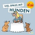 Cover-Bild zum Titel 'Viel Spaß mit Hunden' von 'Uli Stein'