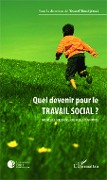 Cover-Bild zum Titel 'Quel devenir pour le travail social ?' von 'Youcef Boudjémaï'