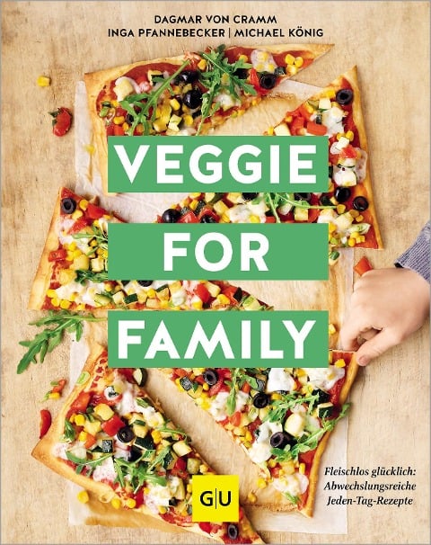 Veggie for Family - Erweiterte Neuausgabe - Dagmar Von Cramm, Inga Pfannebecker, Michael König