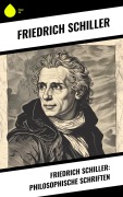 Cover-Bild zum Titel 'Friedrich Schiller: Philosophische Schriften' von 'Friedrich Schiller'