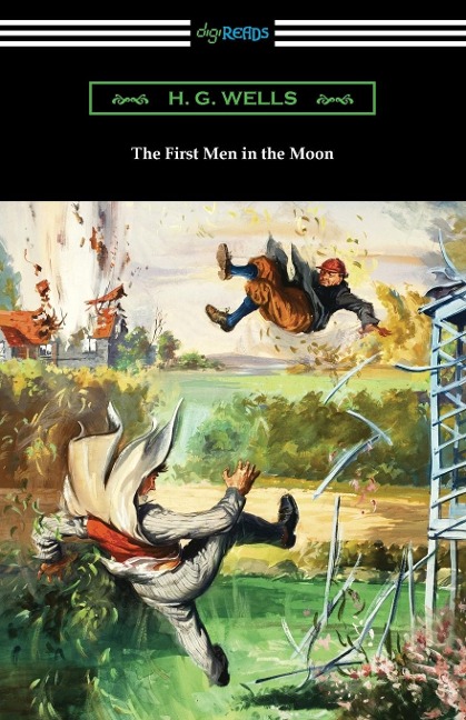 The First Men in the Moon - H. G. Wells