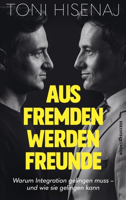 Aus Fremden werden Freunde - Toni Hisenaj
