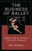 Cover-Bild zum Titel 'The Business of Ballet' von 'Ira Nadel'