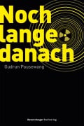 Cover-Bild zum Titel 'Noch lange danach' von 'Gudrun Pausewang'