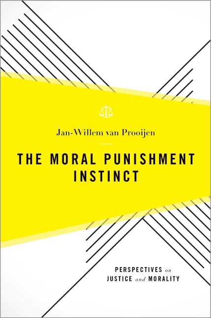 The Moral Punishment Instinct - Jan-Willem Van Prooijen