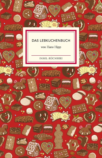 Das Lebkuchenbuch - Hans Hipp