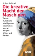 Cover-Bild zum Titel 'Die kreative Macht der Maschinen' von 'Holger Volland'