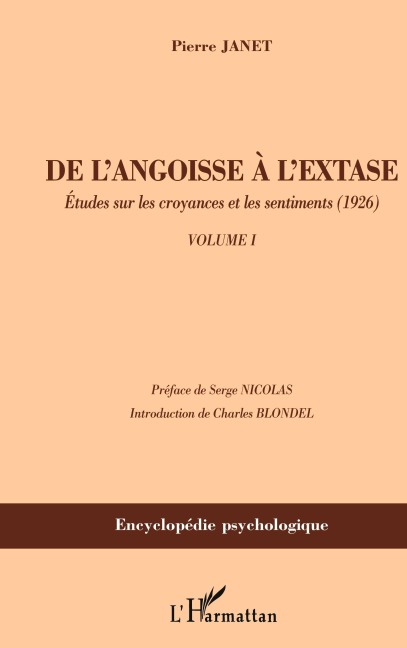 De l'angoisse à l'extase - Pierre Janet
