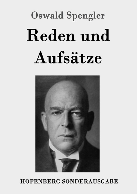 Reden und Aufsätze - Oswald Spengler
