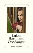 Der Sänger - Lukas Hartmann