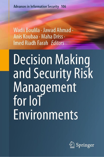 Decision Making and Security Risk Management for IoT Environments - 