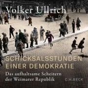 Schicksalsstunden einer Demokratie - Volker Ullrich