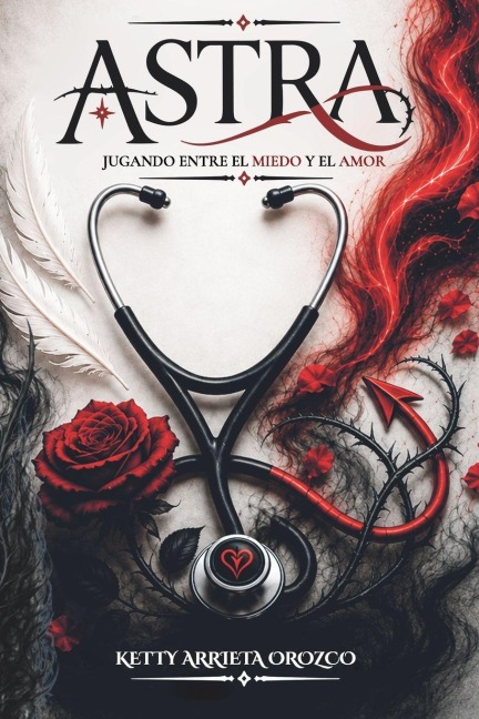 Astra, jugando entre el miedo y el amor - Ketty Arrieta Orozco