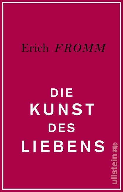 Die Kunst des Liebens - Erich Fromm