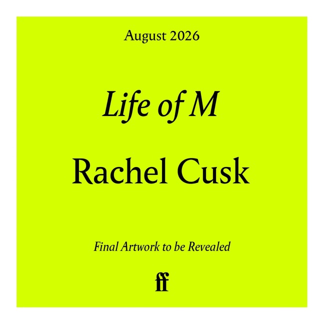Life of M - Rachel Cusk