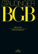 Cover-Bild zum Titel 'J. von Staudingers Kommentar zum Bürgerlichen Gesetzbuch mit Einführungsgesetz und Nebengesetzen, §§ 631-651' von ''