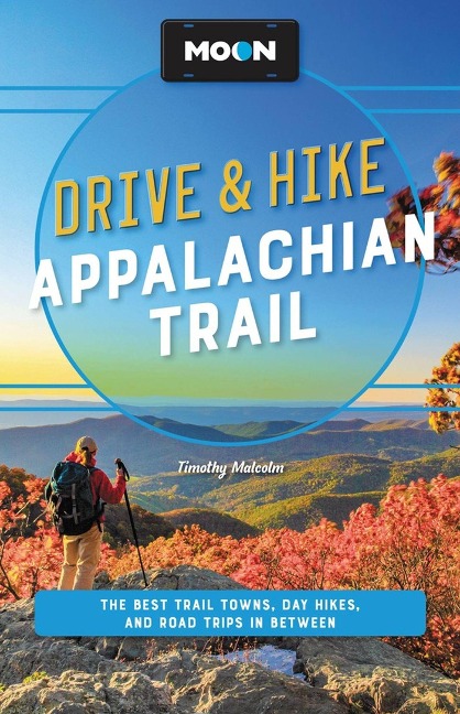 Moon Drive & Hike Appalachian Trail - Timothy Malcolm