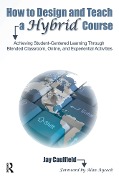 Cover-Bild zum Titel 'How to Design and Teach a Hybrid Course' von 'Jay Caulfield'