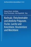 Cover-Bild zum Titel 'Kochsalz. Fleischextrakte und Ähnliche Präparate. Fische. Lurche und Kriechtiere. Krustentiere und Weichtiere' von 'Maximilian Fizia, Josef Fiebiger, Vinzenz Fritz, Karl Micko, Viktor Pietschmann'