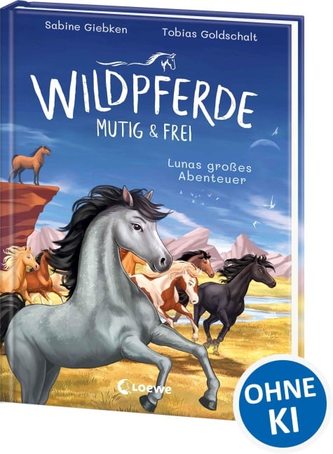 Wildpferde - mutig und frei (Band 1) - Lunas großes Abenteuer - Sabine Giebken