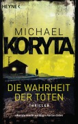Cover-Bild zum Titel 'Die Wahrheit der Toten' von 'Michael Koryta'