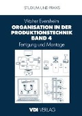 Cover-Bild zum Titel 'Organisation in der Produktionstechnik Band 4' von 'Walter Eversheim'