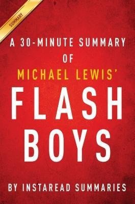 Summary of Flash Boys - Instaread Summaries