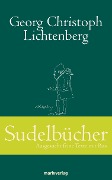 Sudelbücher - Georg Christopher Lichtenberg