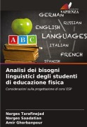 Cover-Bild zum Titel 'Analisi dei bisogni linguistici degli studenti di educazione fisica' von 'Narges Tarafinejad, Narges Saadatian, Amir Ghorbanpour'