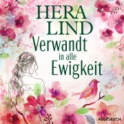 Cover-Bild zum Titel 'Verwandt in alle Ewigkeit' von 'Hera Lind'