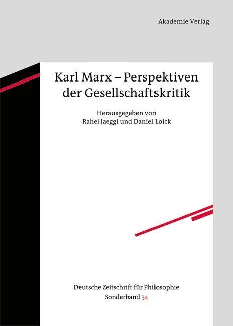 Karl Marx - Perspektiven der Gesellschaftskritik - 