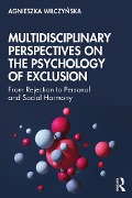 Cover-Bild zum Titel 'Multidisciplinary Perspectives on the Psychology of Exclusion' von 'Agnieszka Wilczynska'