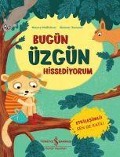 Bugün Üzgün Hissediyorum - Nanna Nebhöver