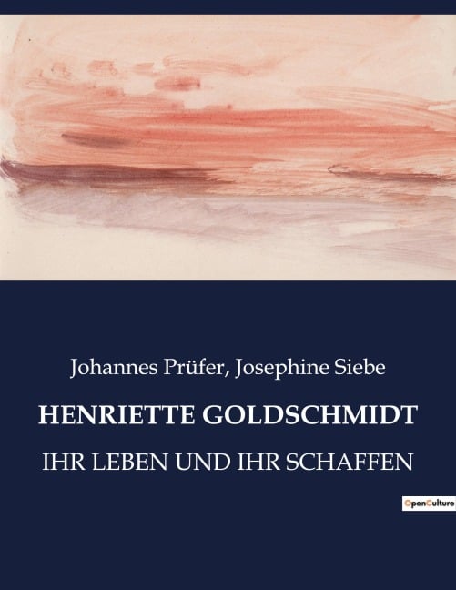 HENRIETTE GOLDSCHMIDT - Johannes Prüfer, Josephine Siebe