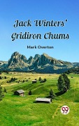 Cover-Bild zum Titel 'Jack Winters' Gridiron Chums' von 'Mark Overton'