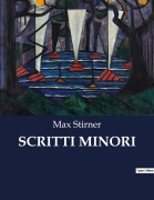 Cover-Bild zum Titel 'SCRITTI MINORI' von 'Max Stirner'