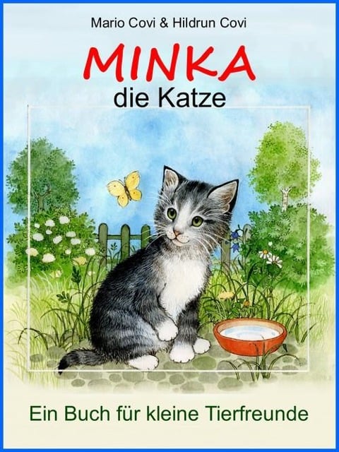 MINKA - die Katze - Mario Covi, Hildrun Covi