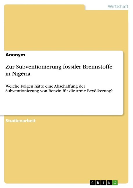 Zur Subventionierung fossiler Brennstoffe in Nigeria - Anonymous