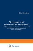 Cover-Bild zum Titel 'Die Kessel- und Maschinenbaumaterialien nach Erfahrungen aus der Abnahmepraxis kurz dargestellt für Werkstätten- und Betriebsingenieure und für Konstrukteure' von 'Otto Hönigsberg'